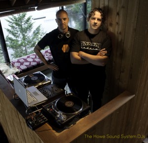 Ed Jordan & Conrad Juraschka of The Howe Sound System "The Howe Sound System DJ's"